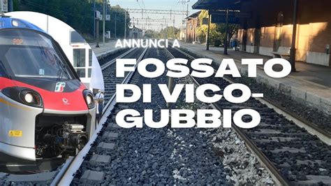 Annunci Alla Stazione Di Fossato Di Vico Gubbio Youtube