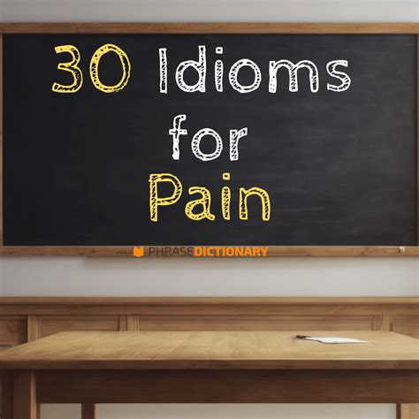 idioms  pain