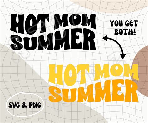 Hot Mom Summer PNG SVG Hot Mama SVG Cool Mom Sexy Mom Digital