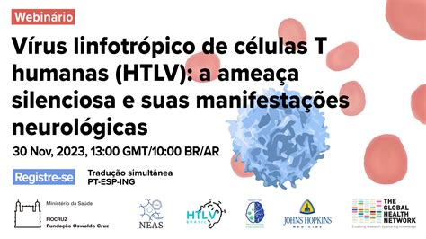 O Virus Linfotropico De Celulas T Enem - Vírus linfotrópico de células T humanas (HTLV) • Fiocruz