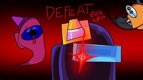 Defeat With Lyrics V3 Aka The Final Remaster Vs Impostor V4 Cover