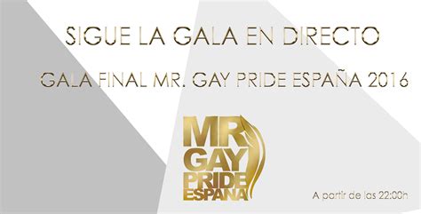 Disfruta la Gala Final de Mr Gay Pride en vivo Mr Gay España