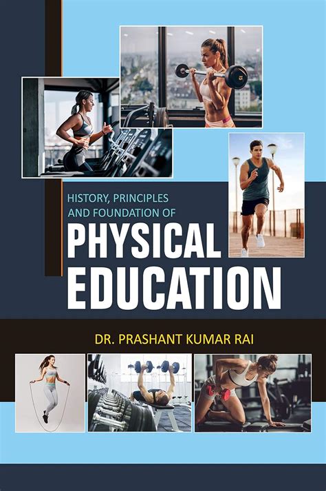 Buy History Principles And Foundation Of Physical Education Book