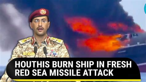 Houthi Missile Strikes Ship First Successful Attack After U S