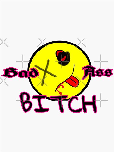Bad Ass Bitch Sticker For Sale By Kitten Redbubble