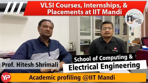 Vlsi Courses Internships And Placements At Iit Mandi What You Need To