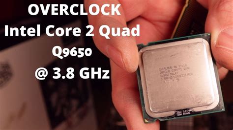 Overclock Del Intel Core 2 Quad Q9650 A 3 8 GHz YouTube