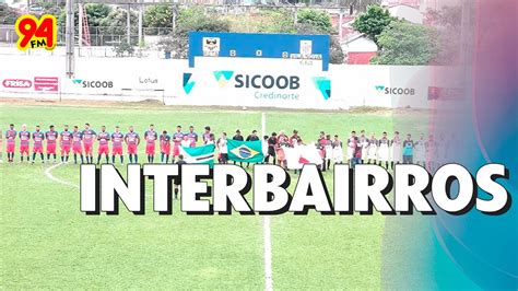 Vem A A Segunda Rodada Do Campeonato Interbairros Sicoob Em