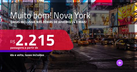 MUITO BOM Passagens para NOVA YORK datas inclusive nas Férias