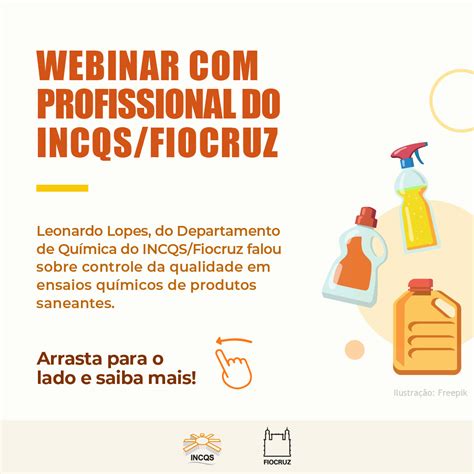 INCQS Promoveu Webinar Sobre Controle Da Qualidade De Saneantes