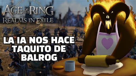 Age Of The Ring Realms In Exile Facci N De Balrog Monta As Nubladas