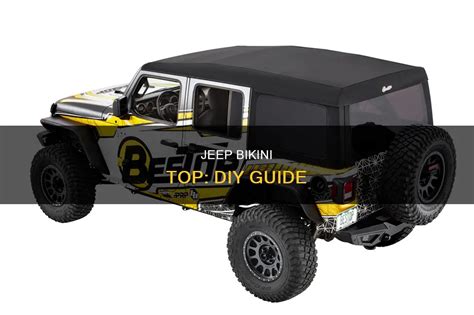 Jeep Bikini Top Diy Guide Shunauto