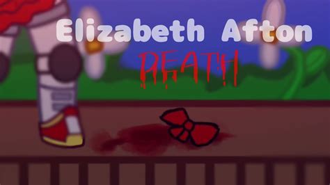 Elizabeth Afton Death Fnaf Gacha Read Desc Youtube