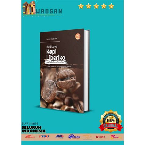 Jual Buku Budidaya Kopi Liberika Pada Lahan Gambut Shopee Indonesia