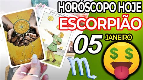 💰mais Dinheiro Do Que VocÊ Esperava💸apague Da Sua Vida Horoscopo Do Dia De Hoje EscorpiÃo 5