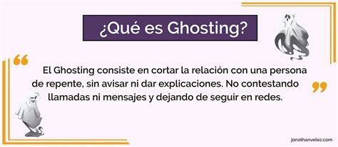 Qu Es Ghosting Concepto Y Definici N De Ghosting