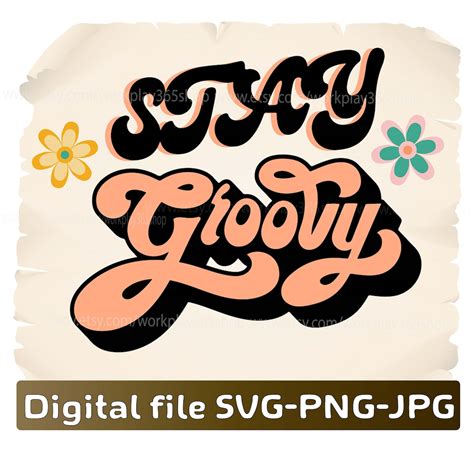 Retro Stay Groovy Svg Stay Groovy Svg Groovy Svg Hippie Etsy