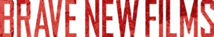 Brave New Films Alchetron The Free Social Encyclopedia