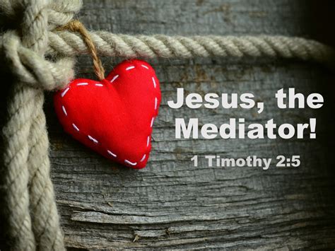 Jesus, the Mediator | 9th & Main church of Christ