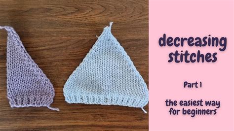 Learn How to Decrease Stitches Super Easy - PART 1/3 - Beginner ...