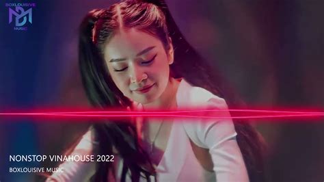 NONSTOP VINAHOUSE 2022 FILL TRACK NHẠC THÁI HOÀNG REMIX HOT TIK TOK YouTube