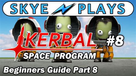 Kerbal Space Program Part How To Get To The Moon Mun Ksp Career