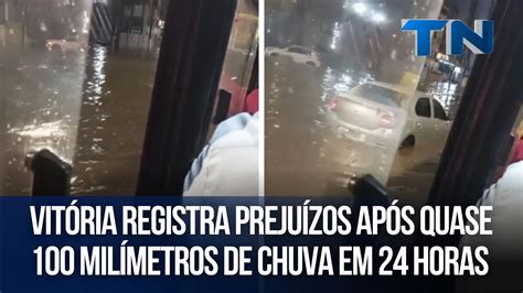 100 Milímetros De Chuva - Vitória registra prejuízos após quase 100 milímetros de chuva em 24 ...