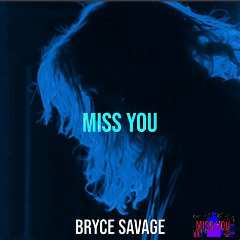 ‎miss You Single By Bryce Savage On Apple Music