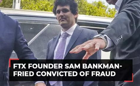 Sam Bankman Fried Charges What Charges Was Sam Bankman Fried Convicted Of The Economic Times