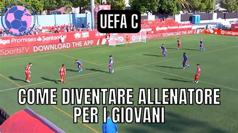 COME DIVENTARE ALLENATORE Guida Definitiva UEFA C 2023 24 AGGIORNATA