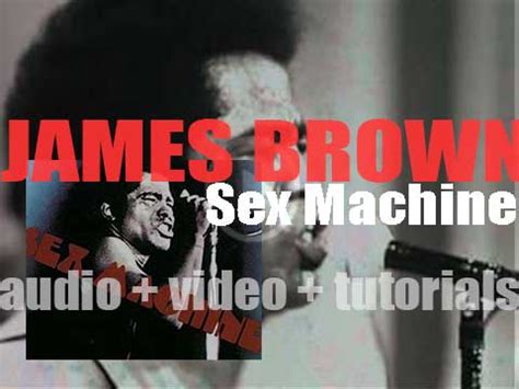 James Brown S Sex Machine Radiovideo Music