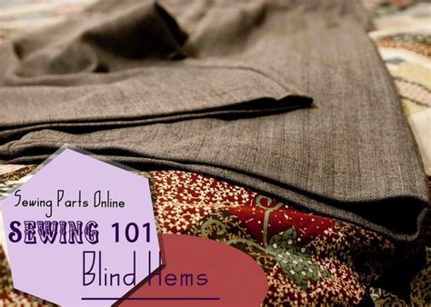 blindhem sewing techniques perfecting pants hemming