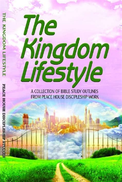 The Kingdom Lifestyle A Collection Of Bible Study Outlines Ebook