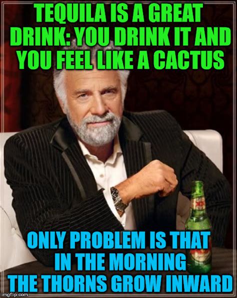 Tequila Memes And S Imgflip