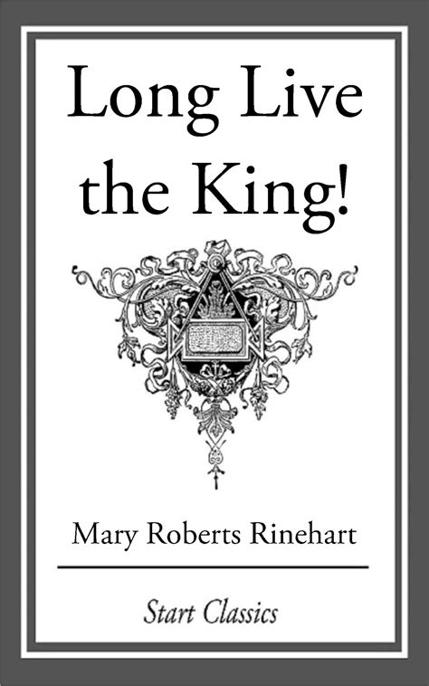 Long Live the King! eBook by Mary Roberts Rinehart | Official Publisher