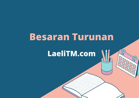 Besaran Besaran Berikut Ini Yang Merupakan Besaran Turunan Adalah 1