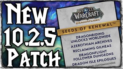 New 10 2 5 Patch Revealed Seeds Of Revewal New Mounts Rewards