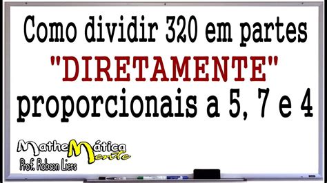 Em Partes Diretamente Proporcionais - 7