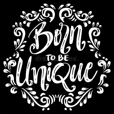 Born To Be Unique Hand Lettering Stock Illustration Illustration Of Card Inscription 283140993