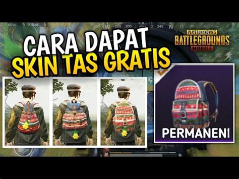 Cara Mendapatkan Skin Tas Gratis Permanen Pubg Mobile Pubg Mobile