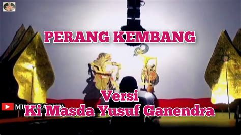 Perang Kembang Versi Ki Masda Yusuf Mustikajaya Youtube