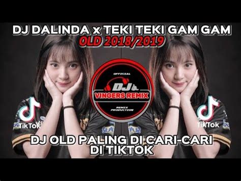 DJ DALINDA OLD VIRAL TIKTOK FULL BASS DJ PALING DI CARI DI TIKTOK