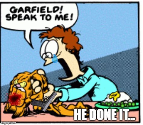 GARFIELD NOOOOOOOOO Imgflip