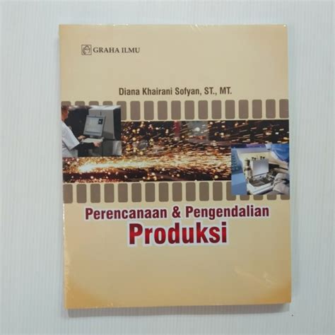 Jual Buku Perencanaan Dan Pengendalian Produksi Diana Khairani Sofyan