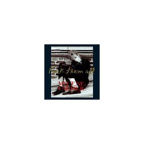 Fuck Them All Mylene Farmer Achat Neuf Ou D Occasion Pas Cher Rakuten