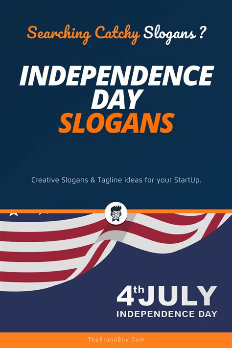 205 Clever Independence Day Slogans Independence Day Slogans Catchy