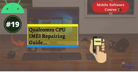 Qualcomm Cpu Imei Repair Guide Using Free Tools And Paid Tools