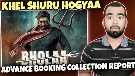 Bholaa Movie Advance Booking Report Bholaa Day Box Office