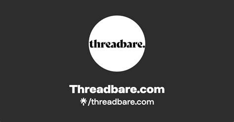 Threadbare.com | Instagram, TikTok | Linktree