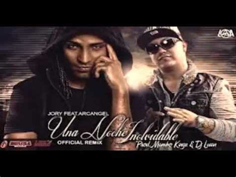 Una Noche Inolvidable Official Remix Jory Ft Arcangel Original Youtube